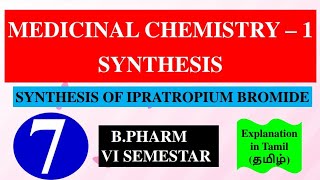 SYNTHESIS OF IPRATROPIUM BROMIDE  MEDICINAL CHEMISTRY  1  B PHARM 4TH SEMESTER [upl. by Andaira925]