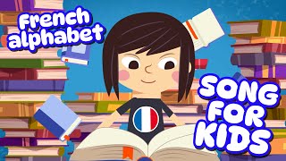 French Alphabet Song for Kids Learn the French alphabet Apprendre lalphabet français [upl. by French]