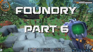 Foundry Part 6 [upl. by Fidelia]