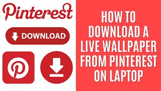 How to Download a Live Wallpaper From Pinterest on Laptop Quick Guide [upl. by Anihpled150]