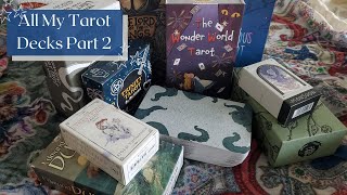 Lets Talk About Decks All My Tarot Decks Part 2 [upl. by Latsirk]