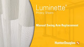 Luminette® Privacy Sheers  Manual Swing Arm Replacement  Hunter Douglas [upl. by Nevetse]