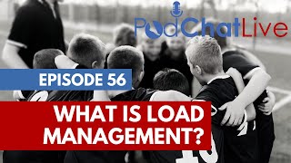 PodChatLive Episode 56 with Tim Gabbett Load Management [upl. by Eet]