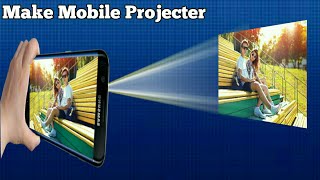 How to Make Smartphone Projector । projector MOBILE । New projector Smartphone [upl. by Fredia127]