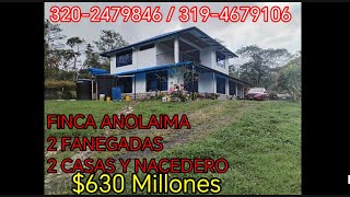 💲630 Millones  FINCA EN ANOLAIMA 2 FANEGADAS CERCA AL PUEBLO NACEDERO 3194679106 [upl. by Giovanni]