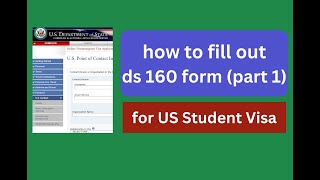 how to fill out ds 160 form for US Student Visa Part 1 [upl. by Edmondo]