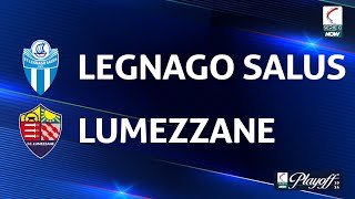 Legnago Salus  Lumezzane 10  Gli Highlights [upl. by Tracay]