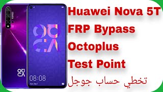 Huawei Nova 5T YALL21 FRP Unlock  Test Point  Octoplus  تخطي حساب جوجل هواوي نوڤا 5T [upl. by Yelraf]