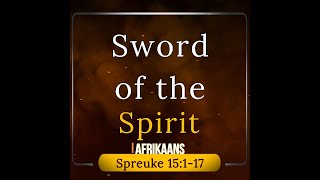 Spreuke 15117 Afrikaans Sword of the Spirit [upl. by Beatrisa]