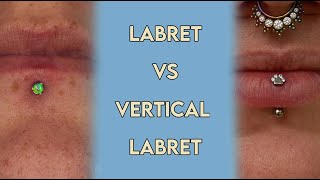 Labret Vs Vertical Labret [upl. by Eahsan]