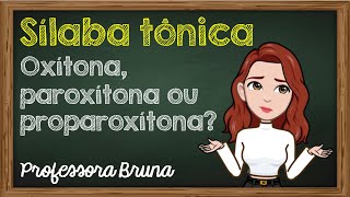 Aula 015  Português  Ortografia  Classificação  Oxítona Paroxítona e Proparoxítona  Questões [upl. by Gifferd]