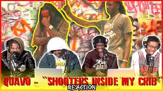 Quavo  quotShooters Inside My Cribquot Official Video  Reaction [upl. by Esbenshade]