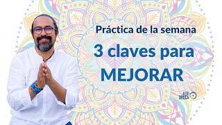 3 CLAVES muy PODEROSAS para MEJORAR [upl. by Adieren]