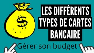 Les différents types de cartes bancaire 💶 │Bien gérer son budget 💰 [upl. by Airetak]