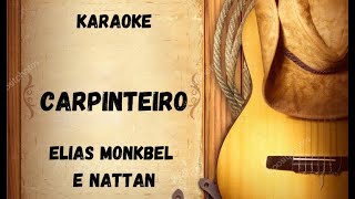 Karaoke  Carpinteiro  Elias Monkbel amp Nattan [upl. by Stesha]