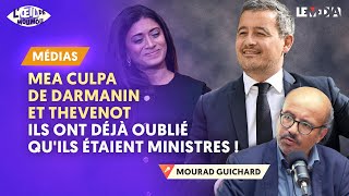 MEA CULPA DE DARMANIN ET THEVENOT  ILS ONT DÉJÀ OUBLIÉ QUILS ÉTAIENT MINISTRES [upl. by Kisung]