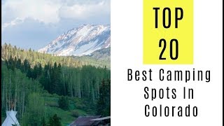 Best Camping Spots In Colorado TOP 20 [upl. by Aleda]