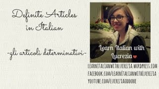 Learn Italian definite articles Lesson 18  Beginner [upl. by Gravante465]