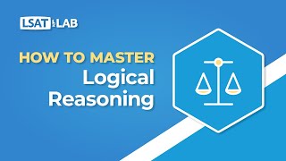 How To Master LR  LSAT Logical Reasoning [upl. by Leahcir]