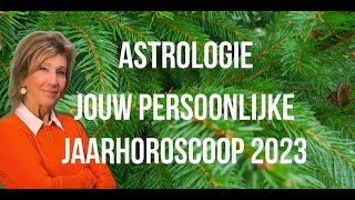 ASTROLOGIE JOUW PERSOONLIJKE JAARHOROSCOOP 2023 DOOR ASTROLOOG IRMA VAN DER WIJK [upl. by Faline]