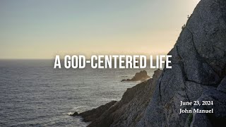 A GodCentered Life [upl. by Enenej598]