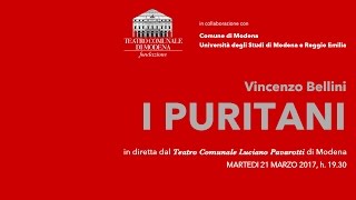 Opera Live I PURITANI di Vincenzo Bellini Teatro Comunale Modena [upl. by Yordan437]