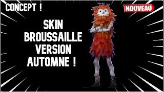 CONCEPT SKIN BROUSSAILLE AUTOMNE SUR FORTNITE  Gameplay [upl. by Augustine696]