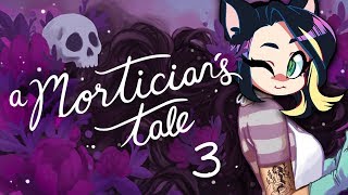 ► A Morticians Tale ► THINGS TO AVOID ► PART 3  Kitty Kat Gaming [upl. by Adnema]