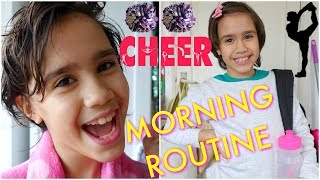 CHEER PRACTICE MORNING ROUTINE  ELSIE 9 YEARS OLD👑 [upl. by Bonner]