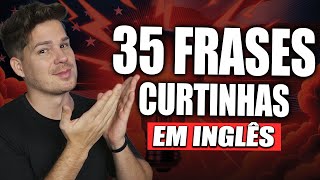 35 Frases em inglês pra te ajudar na conversação [upl. by Hnad]