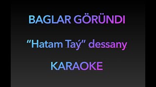 Agamyrat Kurt  Gorundi Karaoke [upl. by Eniger]