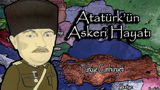 Mustafa Kemal ATATÜRKün Askeri Hayatı Haritalı ve Hızlı Anlatımı [upl. by Koehler226]