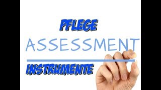 Assessment Instrumente der Pflege [upl. by Brockwell]