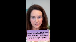 Understanding Medicare Preexisting Conditions and Coverage Options [upl. by Nerwal]