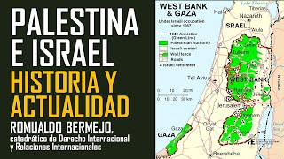 Palestina e Israel Historia reciente y actualidad Romualdo Bermejo [upl. by Anas]