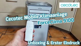 Cecotec Mobile Klimaanlage ForceClima 9100 Soundless Unboxing amp Erster Eindruck [upl. by Armington]