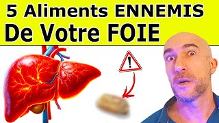 5 Aliments TOXIQUES Pour Votre FOIE [upl. by Alurd936]