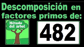 Descomposición en factores primos de 482 Descomponer 482 en factores primos  método del árbol [upl. by Bergwall]