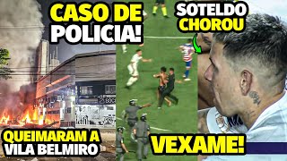 GRAVE VILA BELMIRO É DESTRUIDA APÓS REBAIXAMENTO DO SANTOS E TORCEDORES NVADEM O CAMPO COM SOTELDO [upl. by Radbourne867]