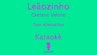 Leãozinho – Caetano Veloso Karaokê Tom AnaVitória [upl. by Nemrak]