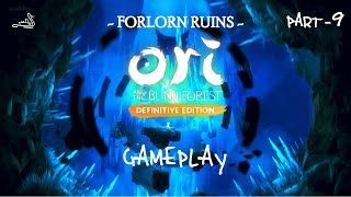 OATBF 09  Ori and the Blind Forest Definitive Edition  Forlorn Ruins  Gameplay  4K [upl. by Aserehc]