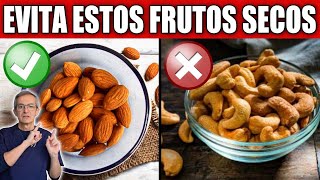 3 FRUTOS SECOS que NO DEBES COMER y 7 IMPRESCINDIBLES en tu dieta [upl. by Ahsienom169]