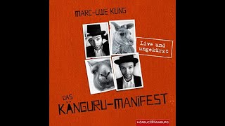 Kostenloses Hörbuch MarcUwe Kling  Das Känguru Manifest [upl. by Adniuqal]