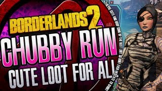 Borderlands 2 The Chubby Run [upl. by Nahtannoj]