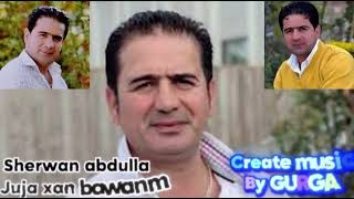 شێروان عەبدولا جوجە خان باوانم Sherwan abddula juja xan bawanm Edite by GURGA [upl. by Boleslaw]