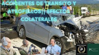 ACCIDENTES DE TRANSITO Y ATROPELLOS EFECTOS COLATERALES [upl. by Sutsuj]