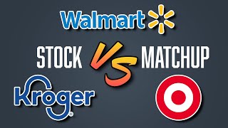 Stock Comparison Walmart VS Target VS Kroger  Stock Matchup [upl. by Yaned730]