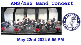 AMSNHS  Band Concert 5222024 [upl. by Stanly537]