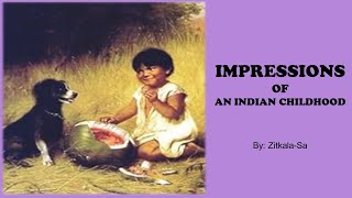 Learn English Through Story  Impressions of an Indian Childhood by ZitkalaSa [upl. by Wash757]