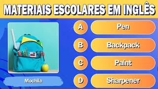 Aprenda os MATERIAIS ESCOLARES em INGLÊS  Quiz de Inglês [upl. by Niamrahc788]